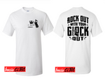 ROCK OUT WITH YOUR GLOCK OUT I DAILY CARRY (FRONT & BACK)